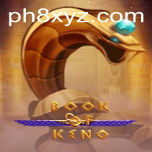 Explore the Fascinating World of BookOfKeno with PH8