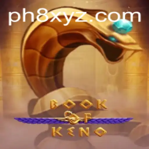 Explore the Fascinating World of BookOfKeno with PH8